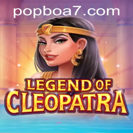 Legend of Cleopatra: Exploring the Fascinating Gameplay and Rules of POPBOA