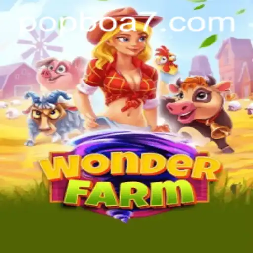 Exploring WonderFarm: A Magical Adventure With POPBOA Elements